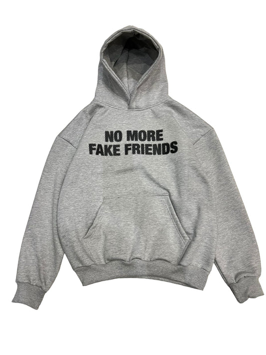 NO MORE FAKE FRIENDS Hoodie